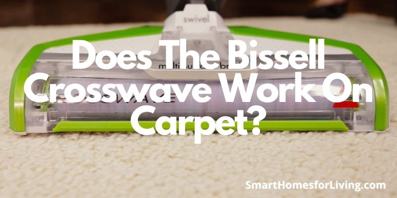 Does The Bissell Crosswave Work On Carpet?
