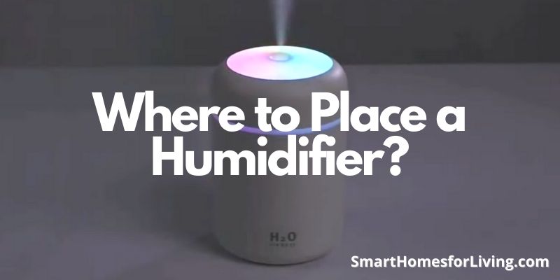 Where to Place a Humidifier?